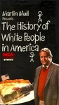History of White People in America, The - V. 1 (VHS)