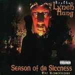 Season of da Siccness by Brotha Lynch Hung (Cassette, Feb-1995, Black Market Records USA)