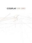 Coldplay - Live 2003 (2003, DVD)