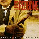 Whistling in the Wind by Leon Redbone (CD, Apr-1994, Private Music)
