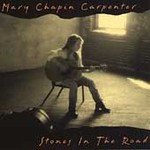 Stones in the Road - Carpenter, Mary Chapin (CD 1994)