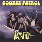 Vacation by Goober Patrol (Cassette, Jul-1996, Fat Wreck Chords)