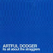 Artful Dodger - It's All About The Stragglers (CD 2000)