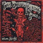 The Executioner's Last Songs Vol. 2 * by Pine Valley Cosmonauts (The) (CD, Jul-2005, 2 Discs, Bloodshot)