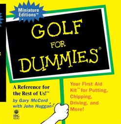 Golf for Dummies by Gary McCord, John Huggan, Miniature Book Collection (Library of Congress) (1999)