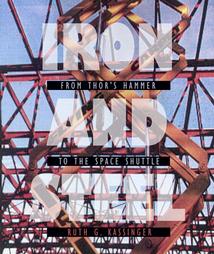 Iron and Steel by Ruth Kassinger (2003, Reinforced Hardcover)