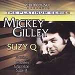 Suzy Q by Mickey Gilley (CD, Jan-2004, Mojo Music Independent)