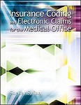 Insurance Coding And Electronic Claims For The Medical Office by Shelley Safina (2005, Paperback)