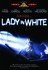 DVD: Lady in White 2005