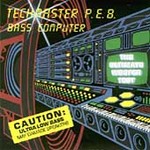 Bass Computer by Techmaster P.E.B. (Cassette, Newtown Music Group)