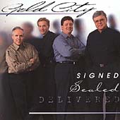 Signed Sealed Delivered - Gold City (CD 1999)