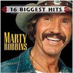 16 Biggest Hits by Marty Robbins (CD, Jul-1998, Legacy Recordings)