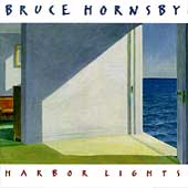 Harbor Lights - Bruce Hornsby & The Range (CD 1993)