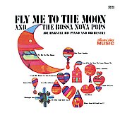 Fly Me to the Moon and the Bossa Nova Pops by Joe Harnell (CD, Aug-2005, Collectors' Choice Music)
