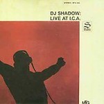 Live at I.C.A. by DJ Shadow (CD, Dec-2003, MTG - import)