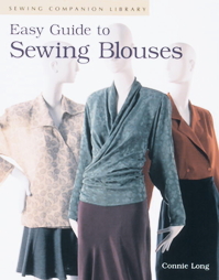 Easy Guide to Sewing Blouses by Connie Long (1997, Paperback)