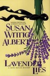 Lavender Lies by Susan Wittig Albert (1999, Hardcover)