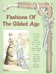 Fashions Of The Gilded Age by Frances Grimble (2004, Paperback, Illustrated)