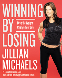 Winning by Losing by Jillian Michaels (2005, Hardcover)