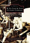 W. R. Case & Sons Cutlery Company by John Sullivan, Shirley Boser (2006, Paperback)