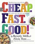 Cheap. Fast. Good! by Alicia Ross, Beverly Mills, Steven Guarnaccia (2005, Paperback)
