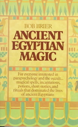 Ancient Egyptian Magic by Bob Brier (1981, Paperback)