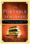 The Portable Seminary by David Horton (2006, Hardcover)