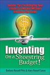 Inventing on a Shoestring Budget by Barbara Russell Pitts, Mary Russell Sarao (2006, Paperback)