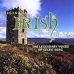 Original Irish Tenors: The Legendary Voices of Celtic Song by Various Artists (CD, Feb-2006, Legacy Recordings)