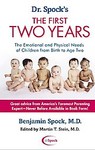 Dr. Spock's the First Two Years by Benjamin Spock, Martin T. Stein (2001, Paperback)