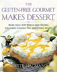 The Gluten-Free Gourmet Makes Desserts by Bette Hagman (2003, Paperback, Reprint)