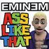 Ass Like That Pt.2 (2 Tracks) [Single] by Eminem (CD, Jul-2005, Interscope Records USA)
