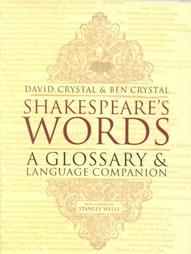 Shakespeare's Words by Ben Crystal, David Crystal (2003, Paperback)