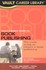 Book: Vault Career Guide to Book Publishing Matt Manning, Paperback
