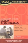 Vault Career Guide to Book Publishing by Matt Manning (2004, Paperback)
