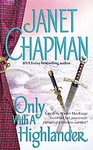 Only With a Highlander by Janet Chapman (2005, Paperback)
