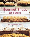 Gourmet Shops Of Paris by Pierre Rival (2005, Hardcover)