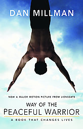 Way of the Peaceful Warrior by Dan Millman (2006, Paperback)
