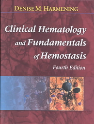 Clinical Hematology and Fundamentals of Hemostasis by Denise M. Harmening (2002, Hardcover, Illustrated)