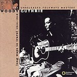 Long Ways to Travel: The Unreleased Folkways Masters 1944-1949 by Woody Guthrie (Cassette, Apr-1994, Smithsonian Folkways Recordings)