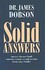 Book: Solid Answers James C. Dobson, Hardcover