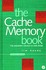 Book: The Cache Memory Book Jim Handy, Hardcover