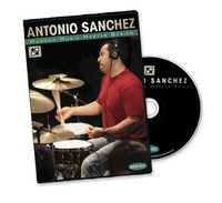 ANTONIO SANCHEZ - LATIN/FUSION - MASTER SERIES DRUM DVD
